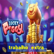 trabalho extra final de semana